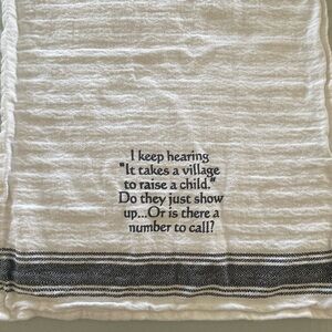 It takes a village dish towel
